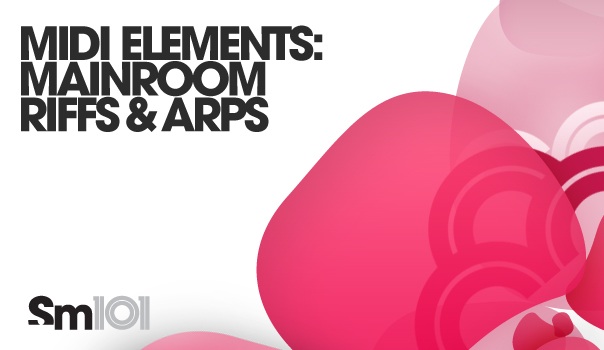 MIDI Elements: Mainroom Riffs & Arps